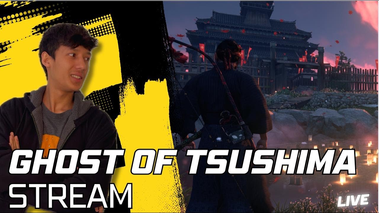 Tushima Tales! Ghost of Tsushima?? GOT pt 9