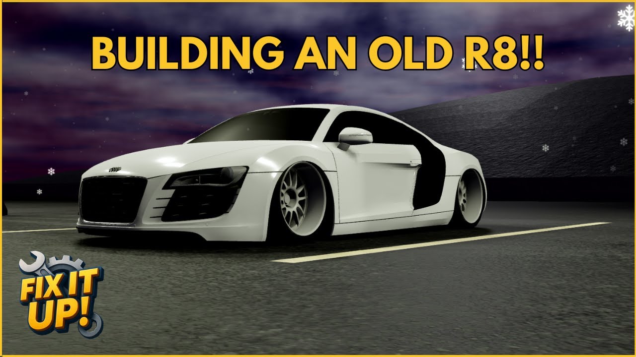 Customizing The Old R8 In Fix It Up!!
