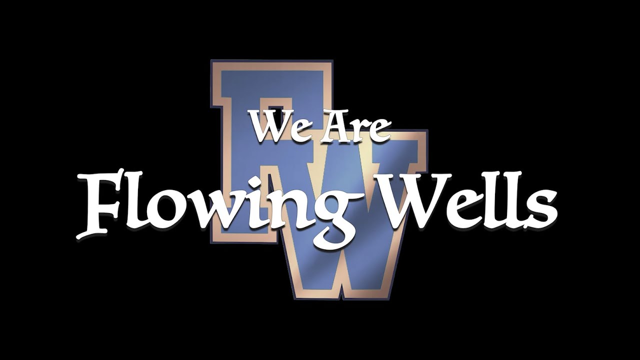 We are Flowing Wells  |  2024-2025