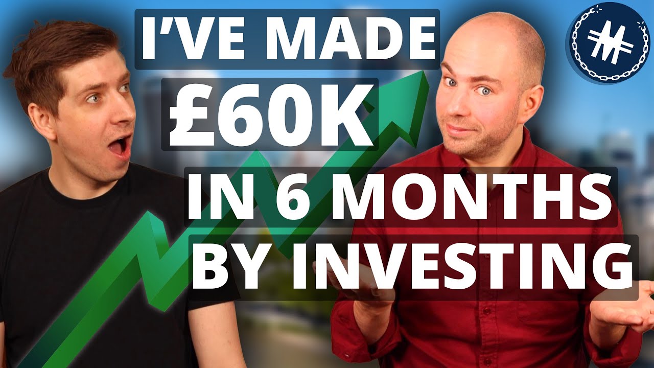 I’ve Made £60k In 6 Months By Investing