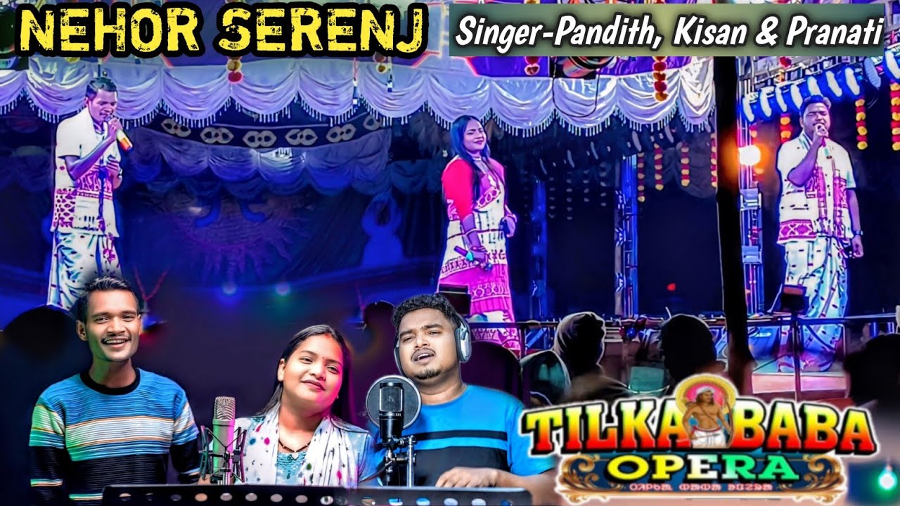 Tilka baba opera nehor serenj || Pandith soren & Kisan hansdah, Pranati || Tilka baba opera Melody 
