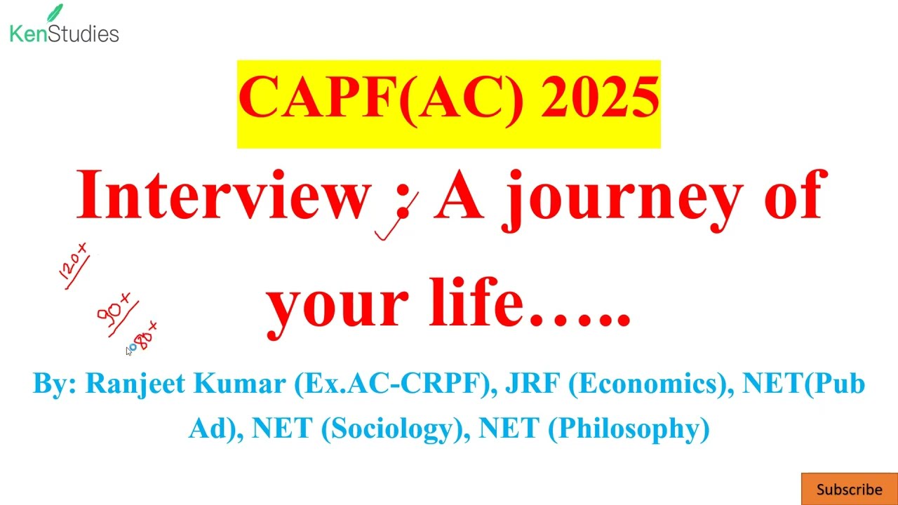 CAPF(AC) 2025 Interview: A journey of your life....which can be one of the most memorable events...