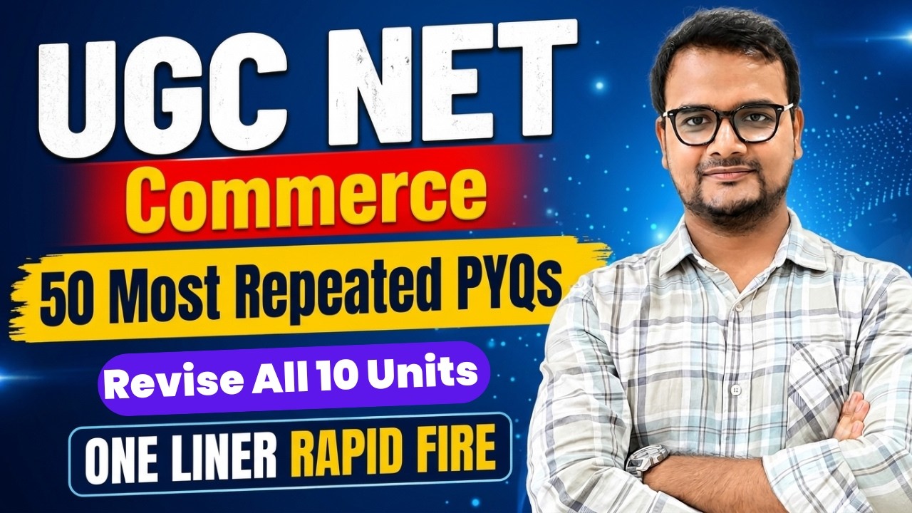 50 Most Repeated PYQs UGC NET Commerce All 10 Unites Revision | UGC NET 2026 PYQs | UGC NET MENTOR