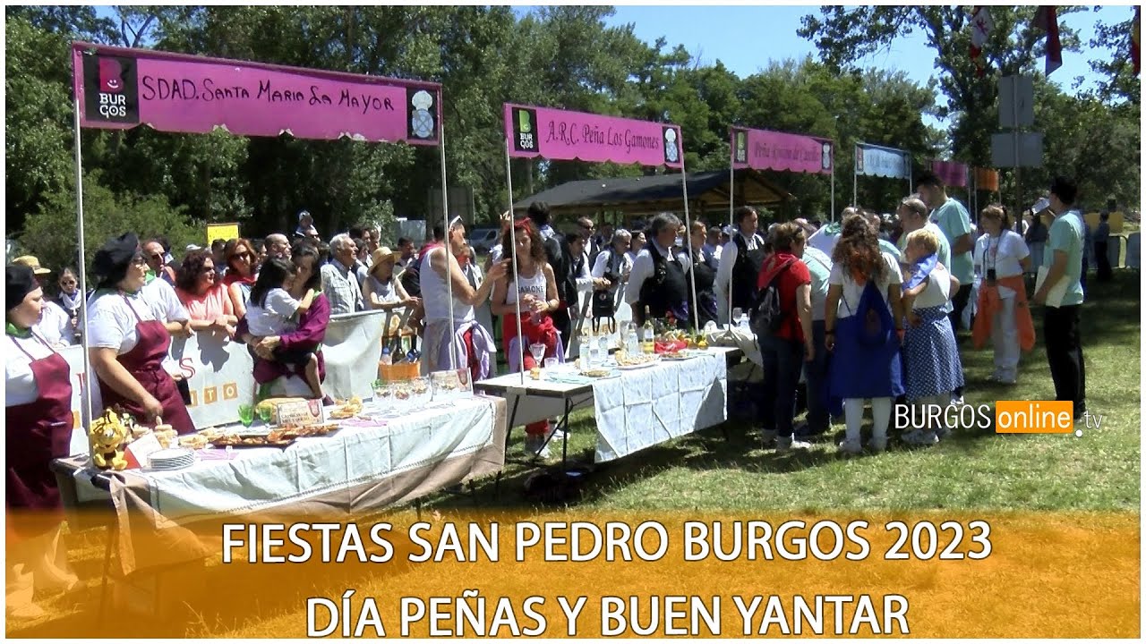 Fiestas San Pedro Burgos 2023 Día Peñas y BUEN YANTAR- BurgosOnlineTV