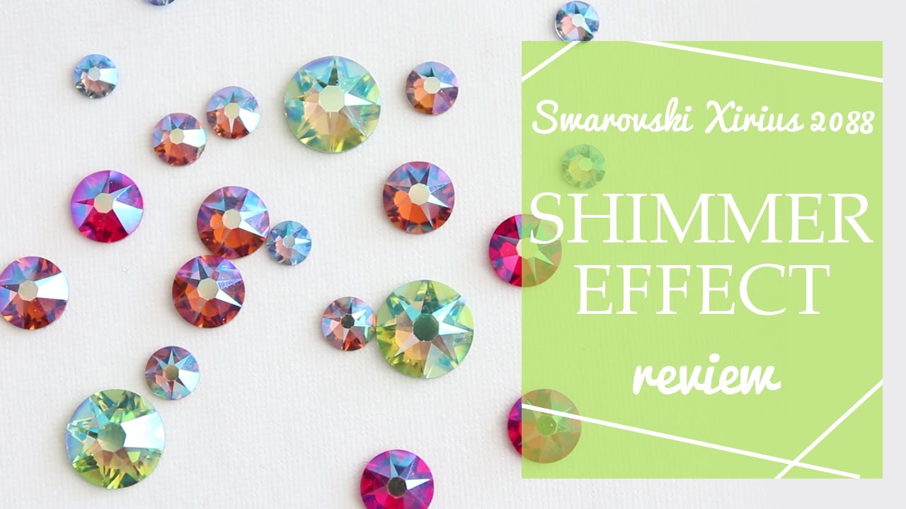 Latest Swarovski Rhinestones! - Shimmer Effect Xirius 2088 Review