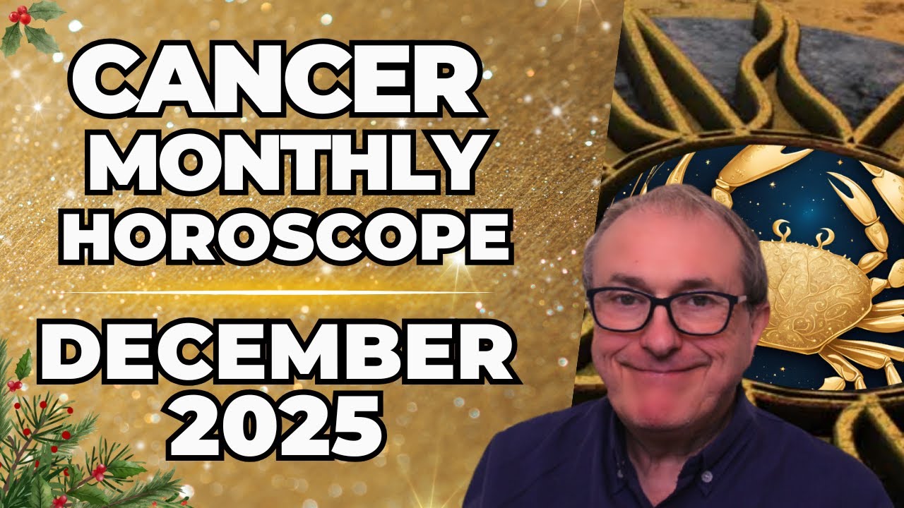 Cancer December 2025 Horoscope ♋Monthly Astrology Forecast | Patrick Arundell Astrology