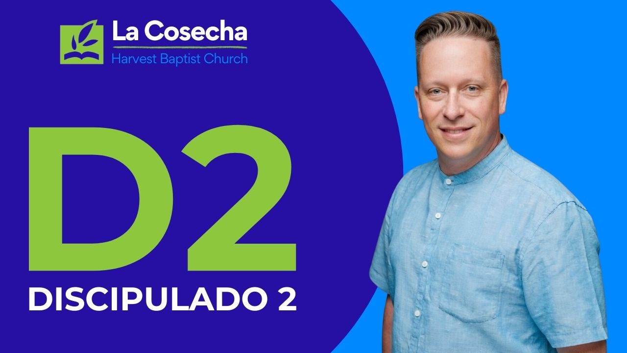 D2 | Semana 4: Cómo Discipular (4/6) | Pastor Scott Brown