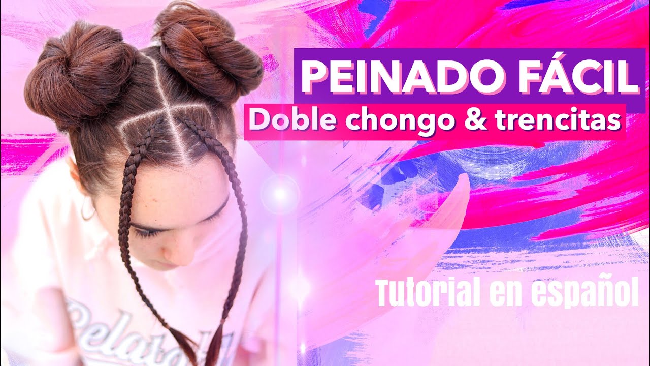 DOBLE MOÑO o CHONGO con TRENZAS - fácil | Trencita Johnson