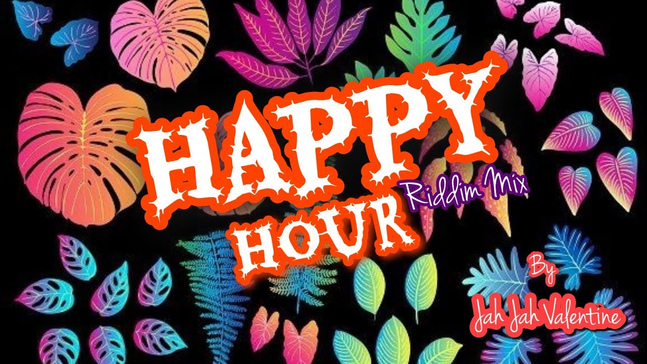 Happy Hour Riddim Mix mp3