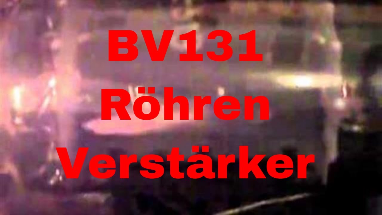 ZETAGI R&ouml;hrenverst&auml;rker BV131 mit EL519 R&ouml;hre und 60 Watt Gl&uuml;hbirne in Aktion - eflose #4