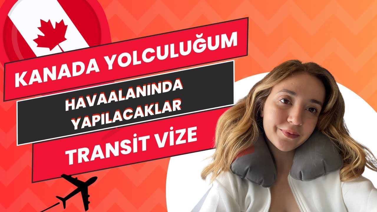 KANADA YOLCULUĞUM ✈️ HAVAALANINDA YAPMANIZ GEREKENLER! AKTARMALI UÇUŞTA TRANSİT VİZE GEREKLİ Mİ?