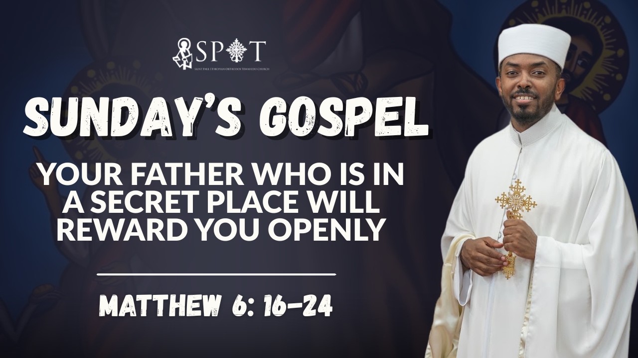 Your Father Who Is In a Secret Place Will Reward You Openly || Matthew 6: 16-24