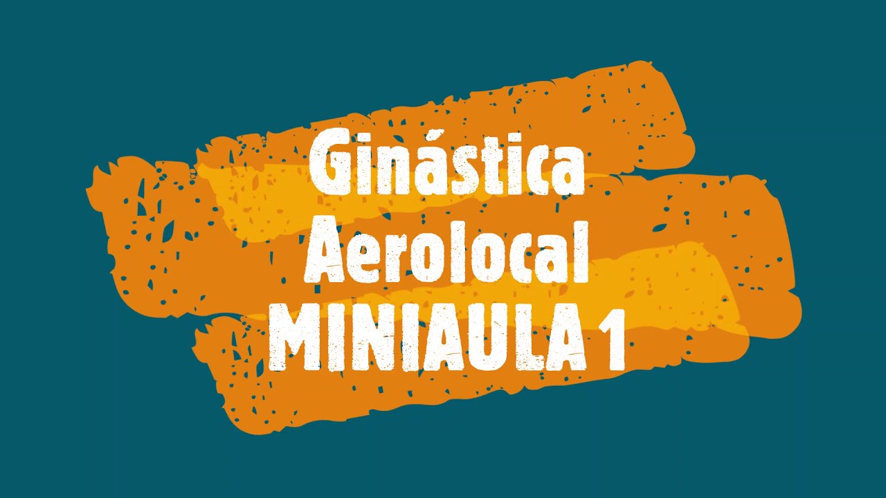Ginástica Aerolocal MINIAULA 1
