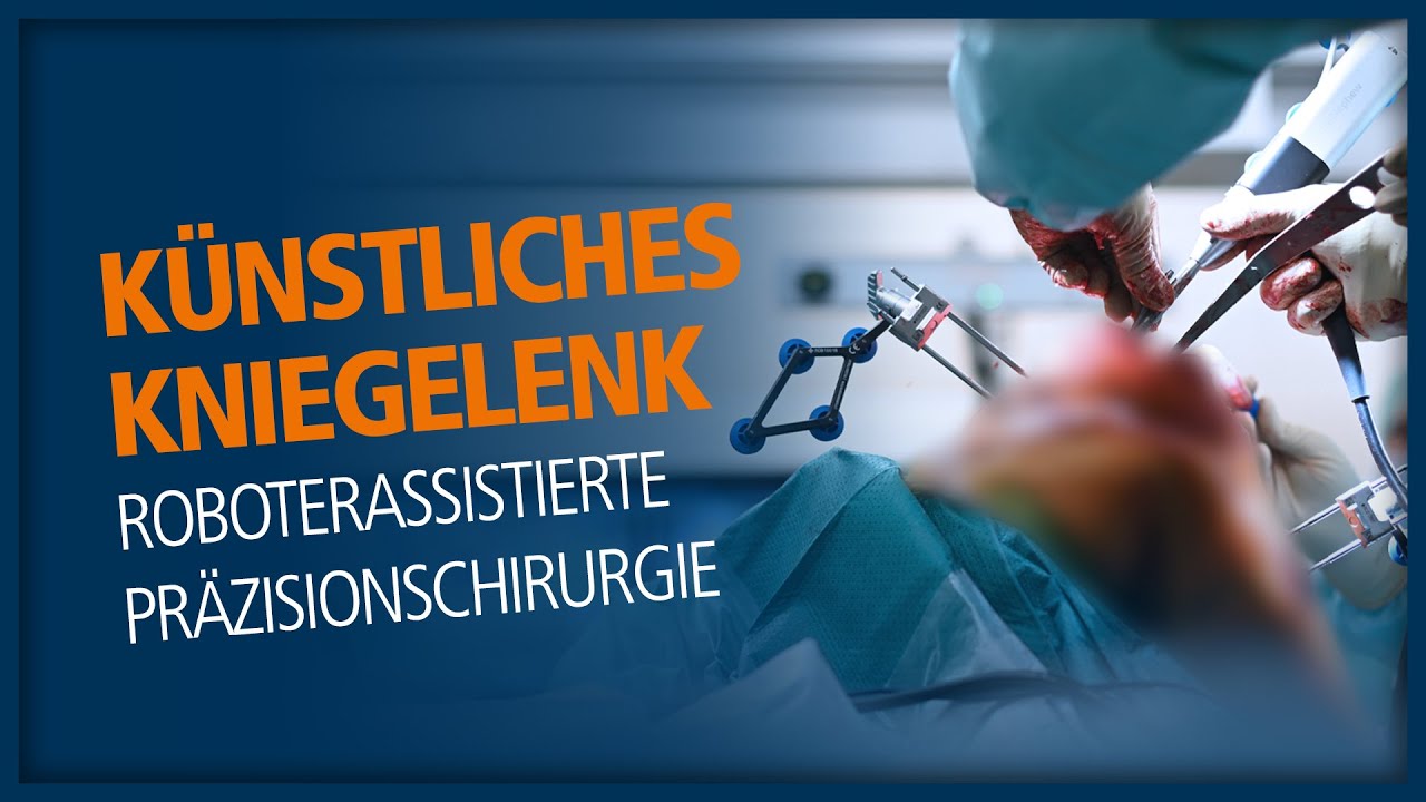 Künstliches Kniegelenk: Roboterassistierte Präzisionschirurgie