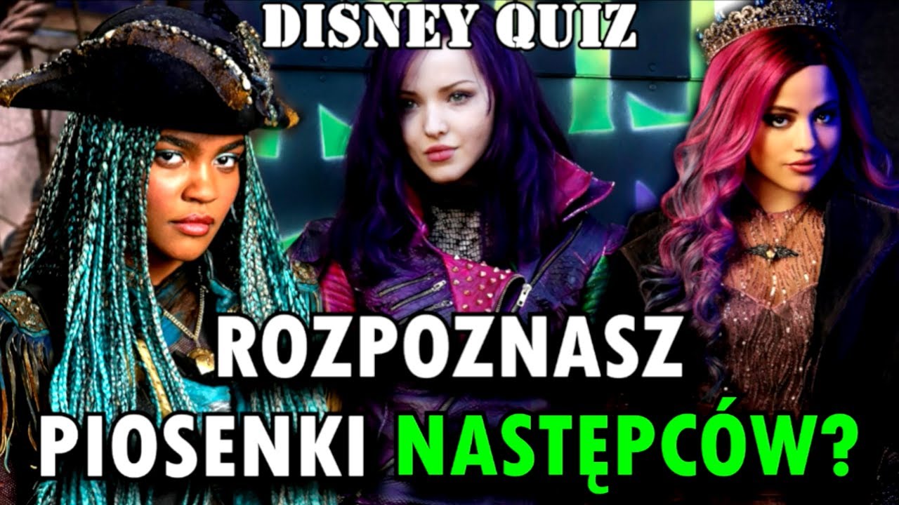 Czy rozpoznasz piosenki z NASTĘPCÓW?