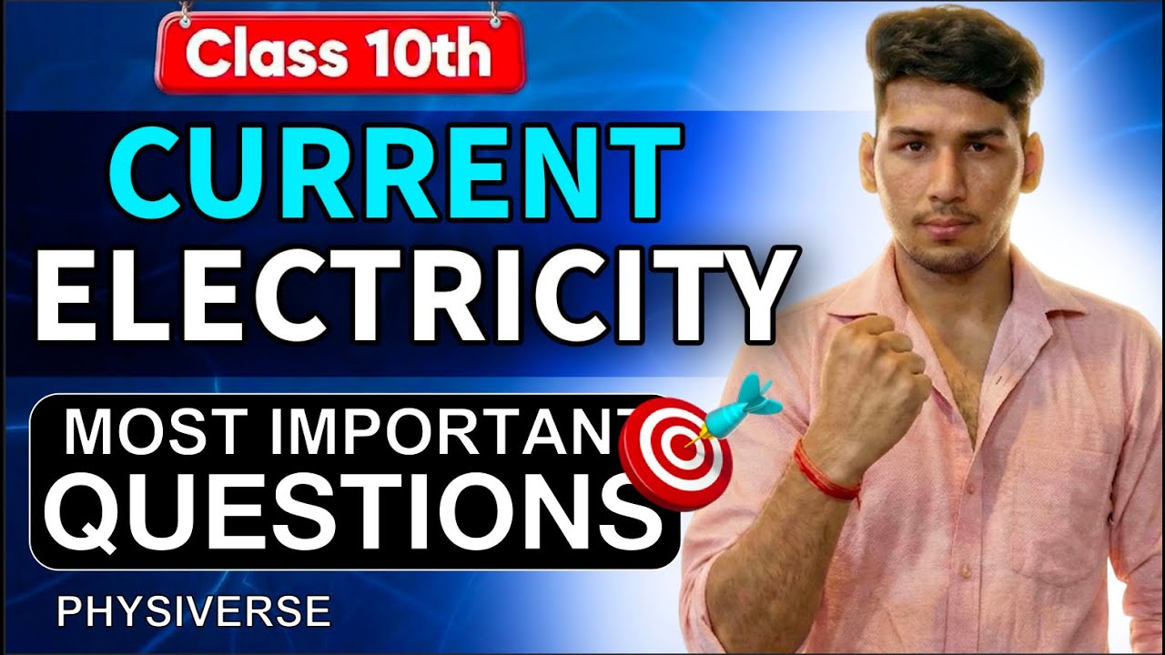 Current Electricity Class 10 Important Questions | Physics Numericals & PYQs | Board Exam 2026