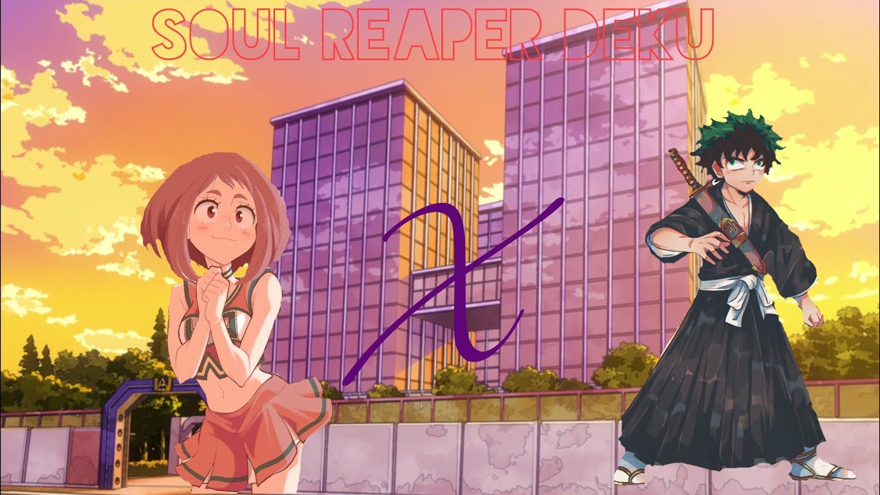 Soul Reaper Deku | Part 1 | IzuOcha