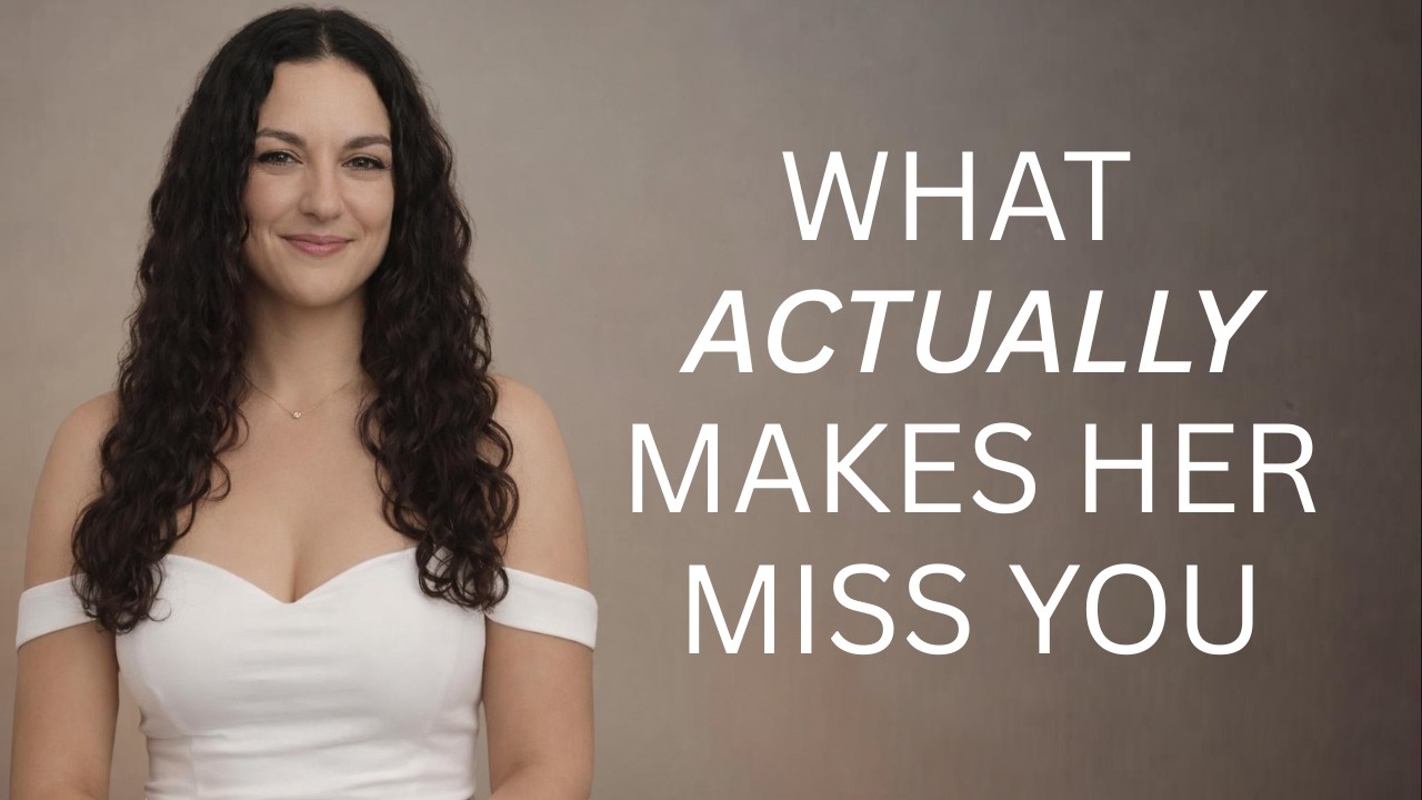 What ACTUALLY Makes A Girl Miss You (Most Guys Get This Wrong)
