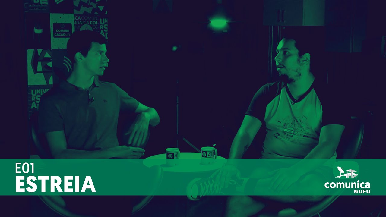 Comunica UFU - E01 - Estreia