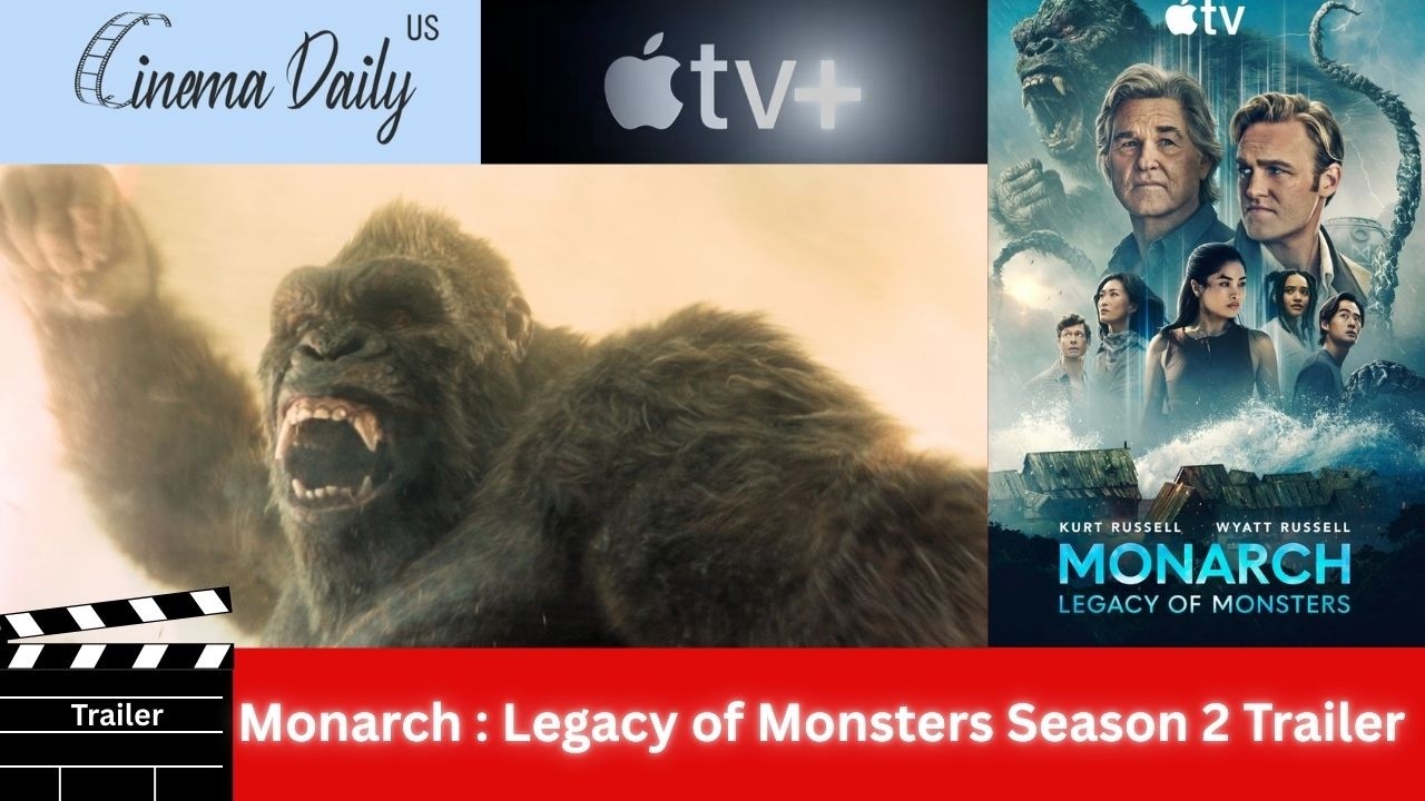 Monarch : Legacy of Monsters / Season 2 Official Trailer / Kurt Russell, Wyatt Russell, Anna Sawai