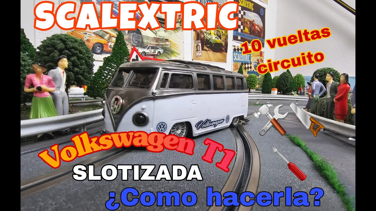 SCALEXTRIC...COMO SLOTIZO VOLKSWAGEN T1,FACIL Y BARATO!