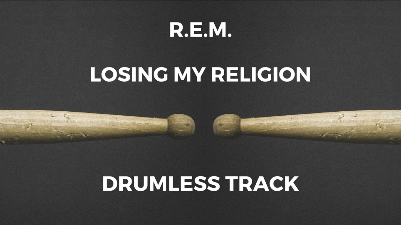R.E.M. - Losing My Religion (drumless)