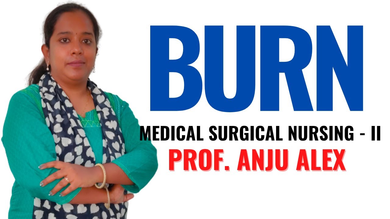 Burn II B Sc Nursing 3rd Year II Medical Surgical Nursing  II