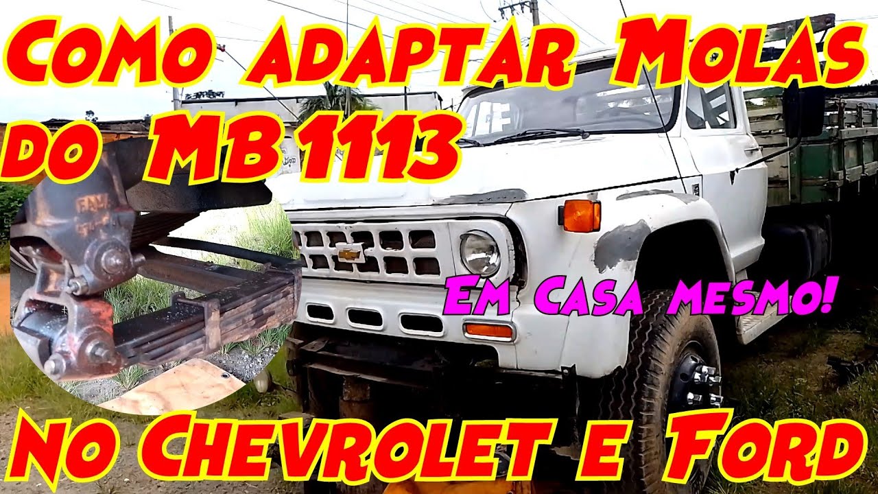 Como Adaptar o Feixe de Molas Dianteiro Do MB 1113 no Chevrolet ou Ford Antigo ! Em casa !