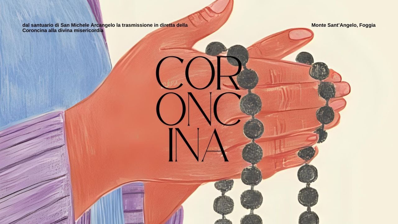 ore 15:00 - L' ora Santa della Misericordia - Santuario San Michele Arcangelo - FG - 20/02/2026