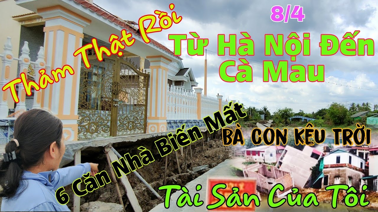 Thảm Thật Rồi Từ Hà Nội Đến Cà Mau Bà Con Kêu Trời Nhà Cửa Tài Sản Biến Mất Trong Một Giây