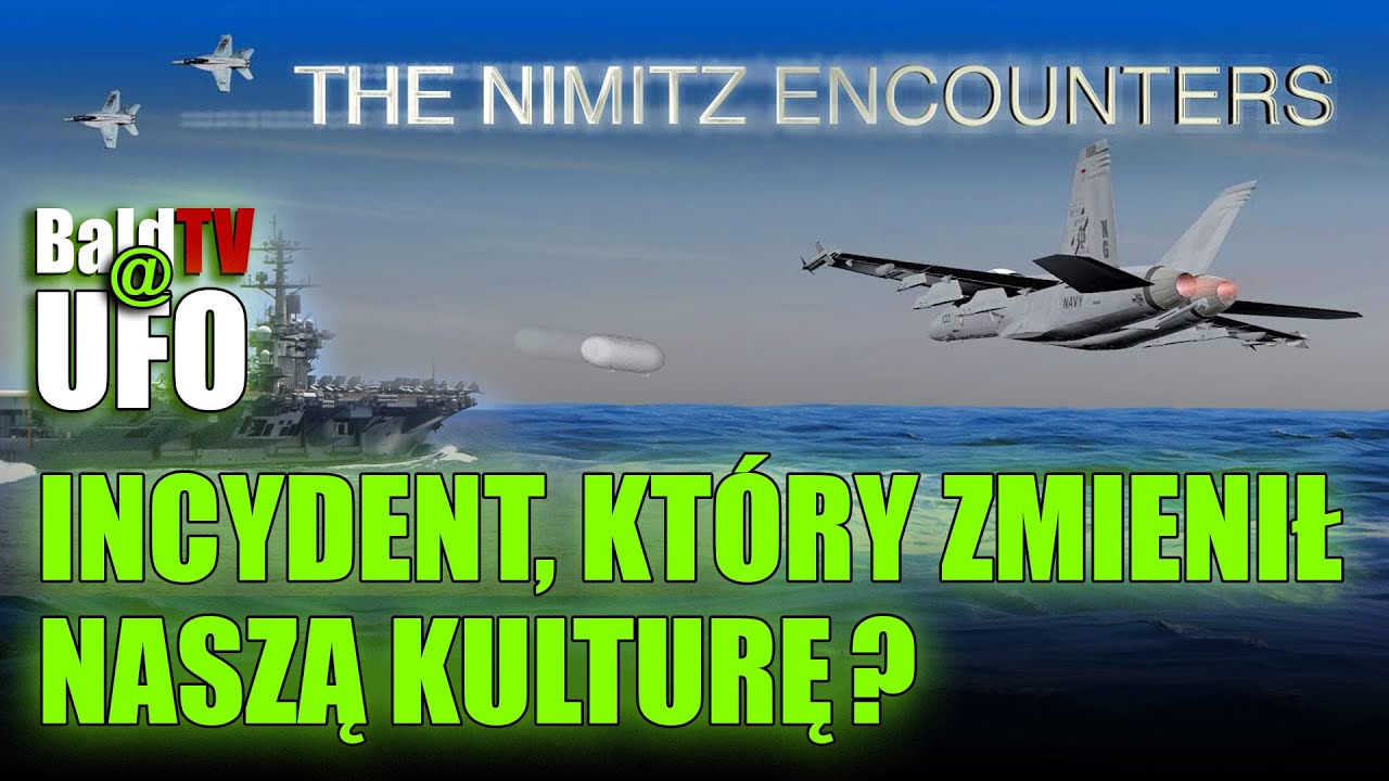 INCYDENT USS NIMITZ - BALDTV@UFO E.02  (BaldTV)