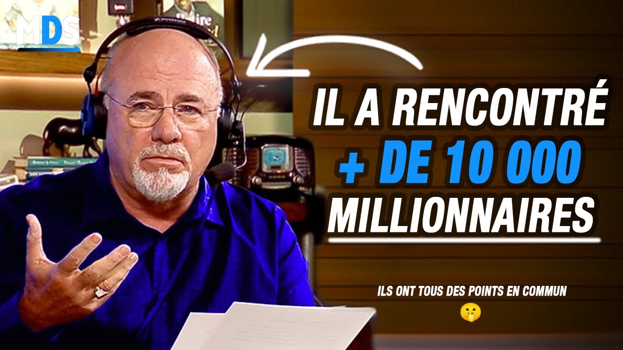 La Plus Grande Étude sur les MILLIONNAIRES Jamais Réalisée !