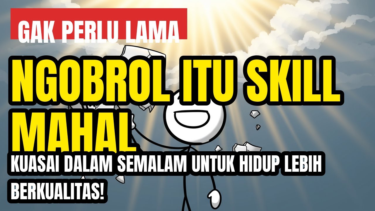 INI DIA RAHASIA! NGOBROL ITU SKILL MAHAL, CARA NINGKATINNYA UNTUK JADI DISUKAI SEMUA ORANG!