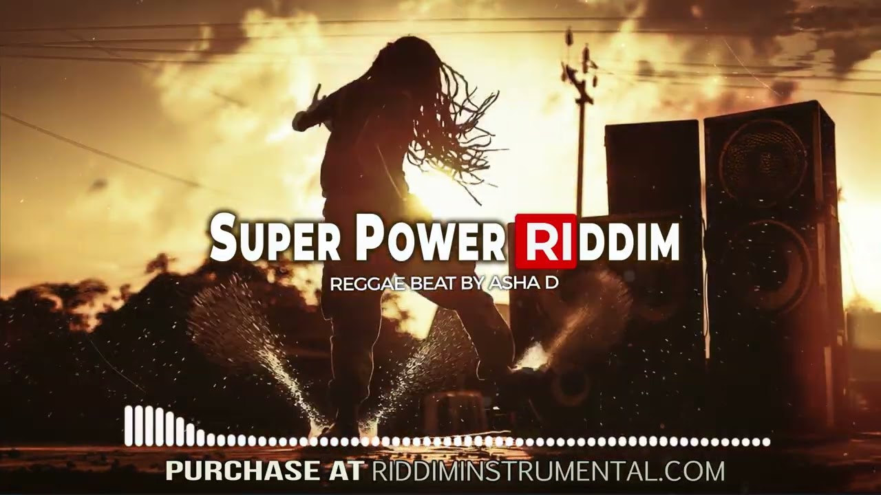 Super Power Riddim - Reggae Digital Beat - RI by Asha D