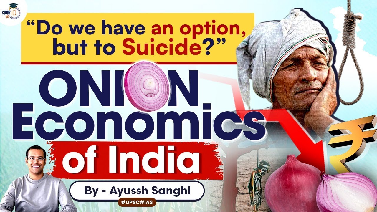 Why does the same story, repeat? | Onion Prices Crash, yet again! | Farmer Suicides | UPSC