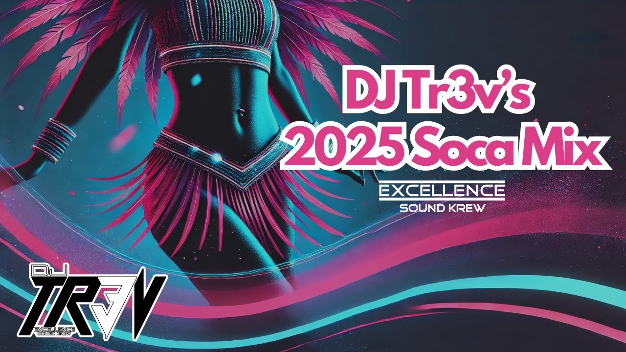 DJ Tr3v's 2025 Soca Mix - The Hits (Machel, Bunji, Kes, Yung Bredda, Mical, Klassik, GBM, and more)