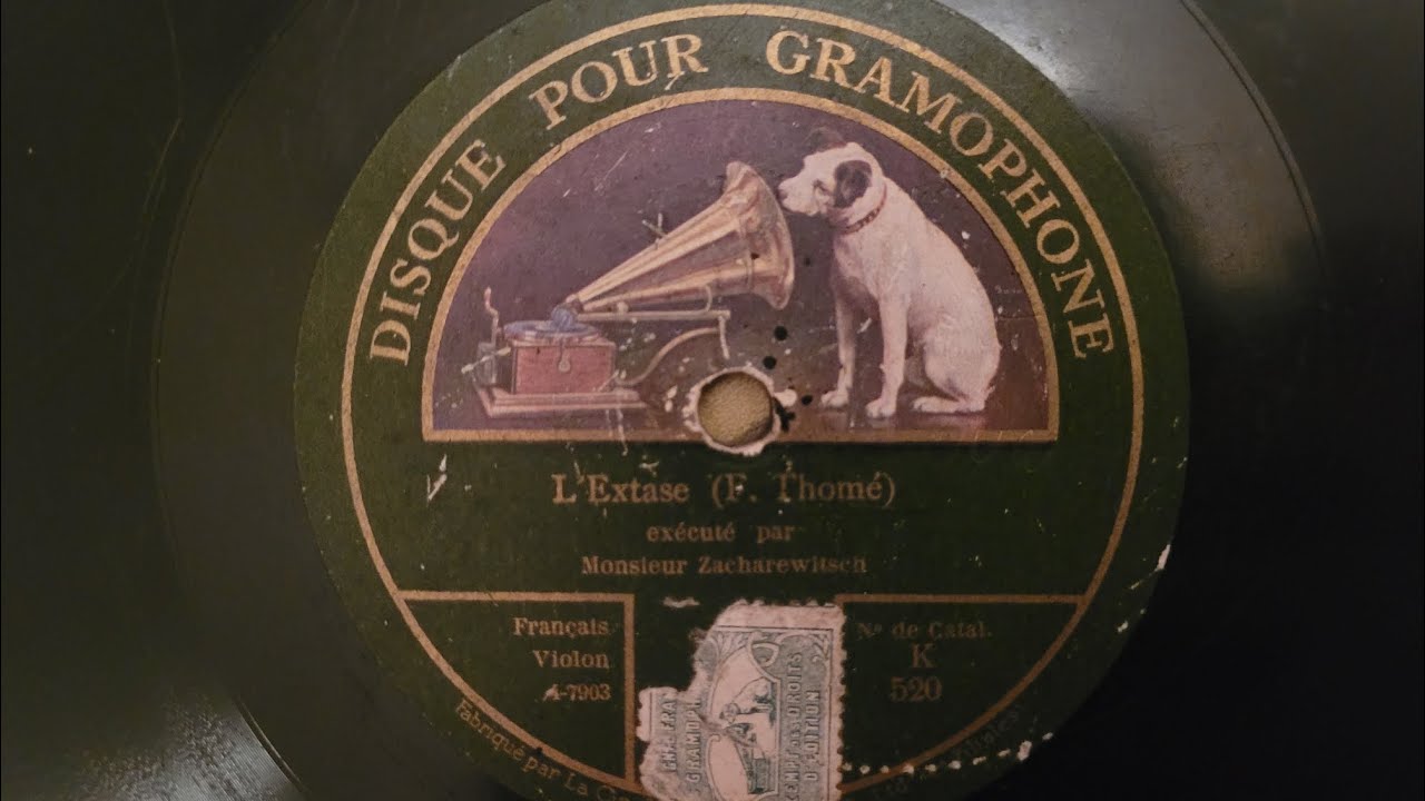 "L'extase" (F.Thomé) exécuté par Monsieur Zacharewitsh, violon-marque Gramophone-sur phonographe. 