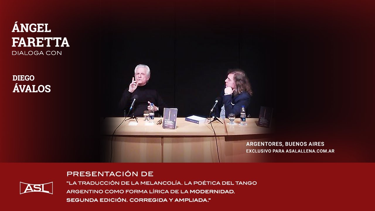 ÁNGEL FARETTA presenta LA TRADUCCIÓN DE LA MELANCOLÍA. Segunda edición. Corregida y ampliada