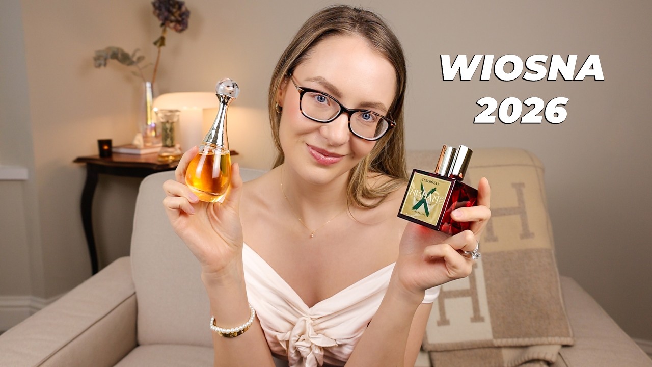 10 Kobiecych Perfum Idealnych na Wiosnę 2026