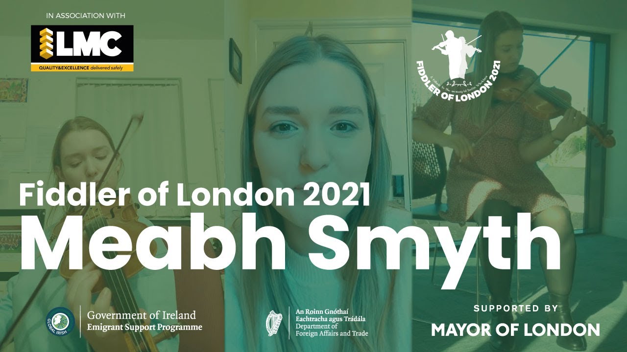Introducing The Fiddler of London 2021 - Meabh Smyth