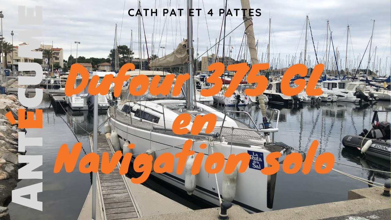 ⛵️Dufour 375 GL en navigation solo🤞🏼