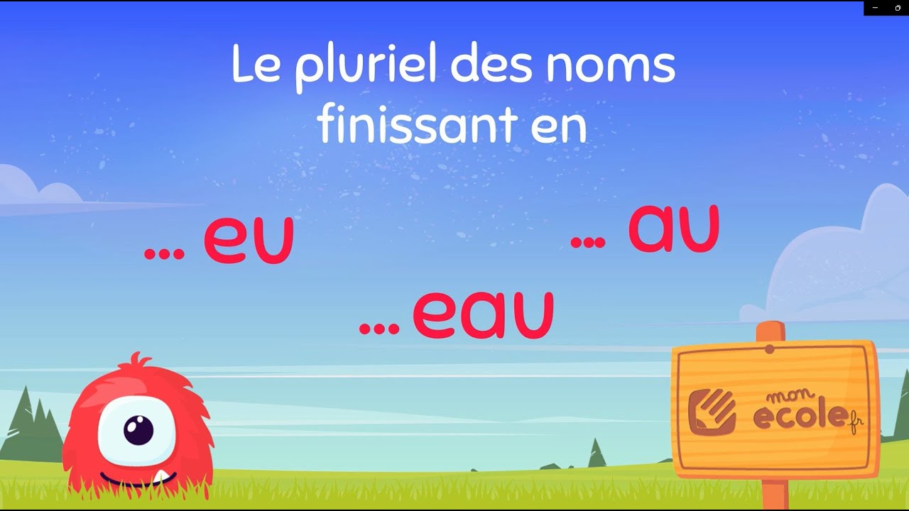 Le pluriel des noms en -eu -eau -au - Leçon Motoufo.fr