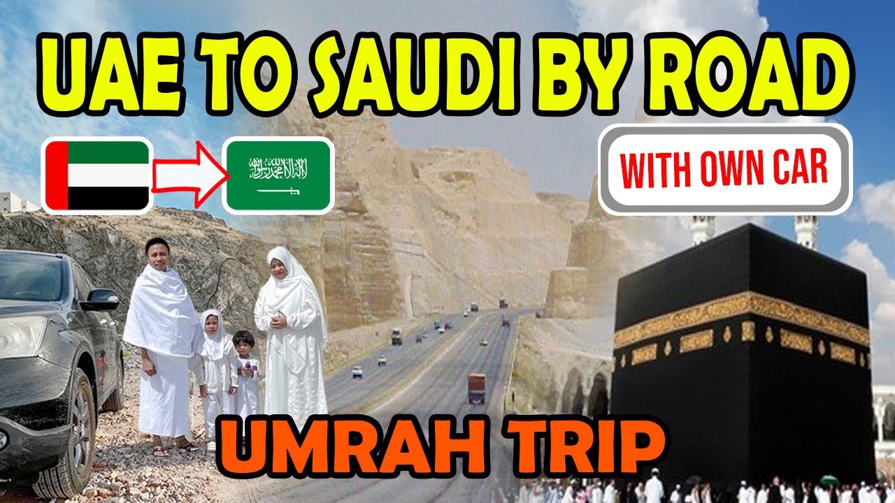 UAE to SAUDI ARABIA by ROAD Own Car  | Umrah with kids | Abu Dhabi to Mekkah  #vlog #newvideo