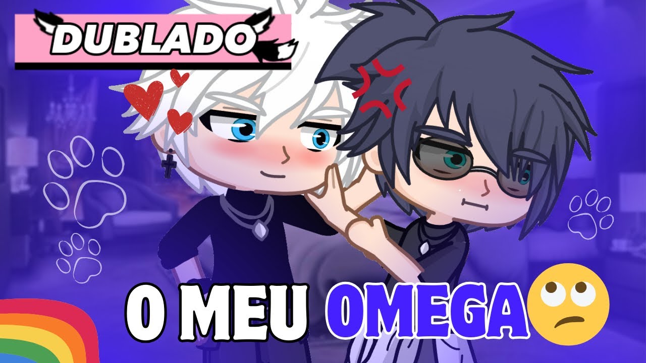 O MEU OMEGA 🙄🐾 - Mini filme yaoi gacha life/Club DUBLADO - Gacha BL gay Romance LGBT🏳️‍🌈