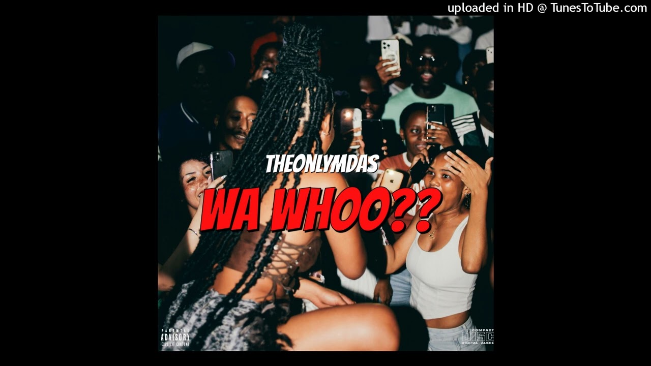 THEONLYMDAS - Wa Who? (Official Audio)