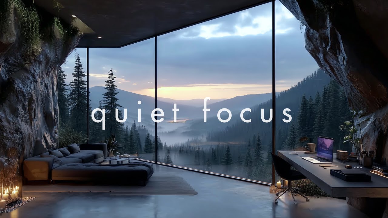 Quiet Focus — Deep Focus Music for Work & Study