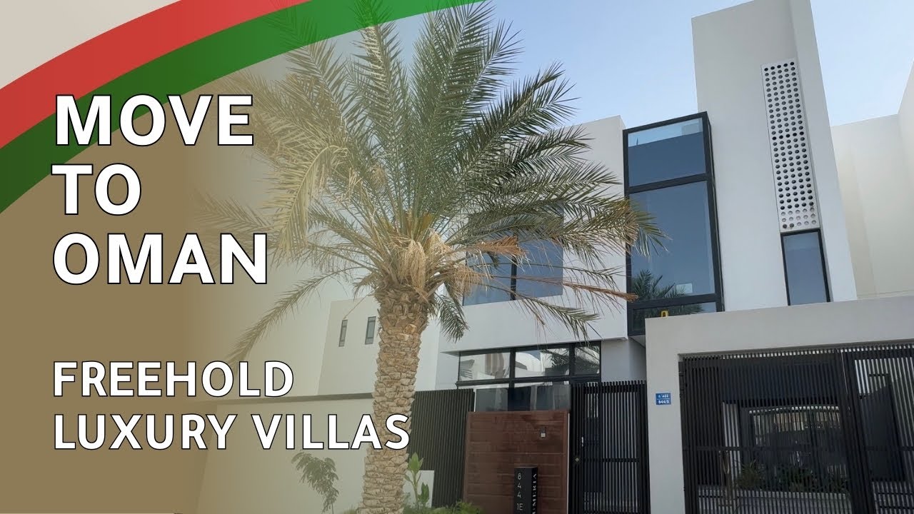 Moving to Oman? Freehold Luxury Villas in Sultan Haitham City