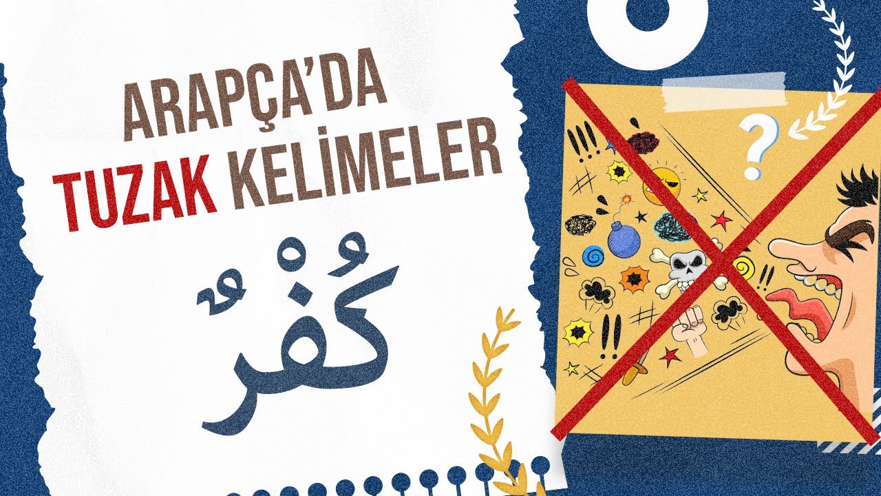 ARAPÇA'DA TUZAK KELİMELER: KÜFÜR