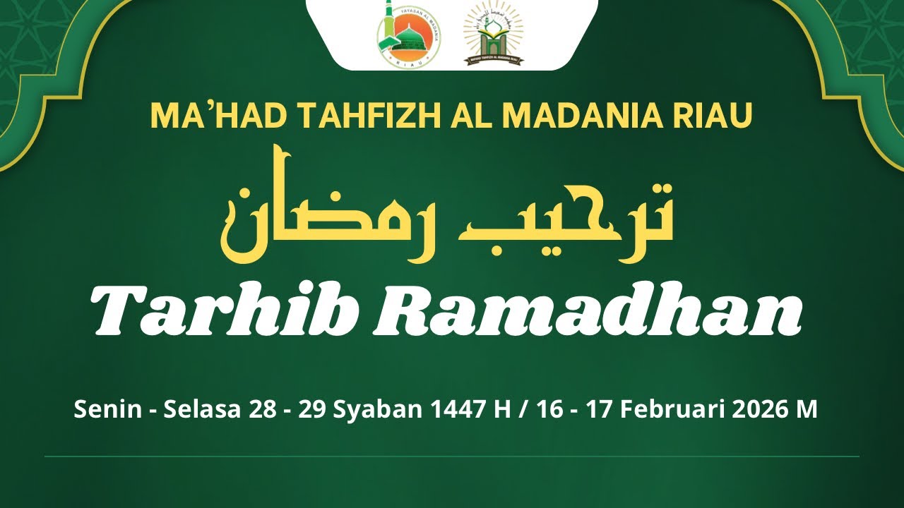 Tarhib Ramadhan Sesi ke-2 (Ustadz Rajesh Ikramullah Anwar, Lc.)
