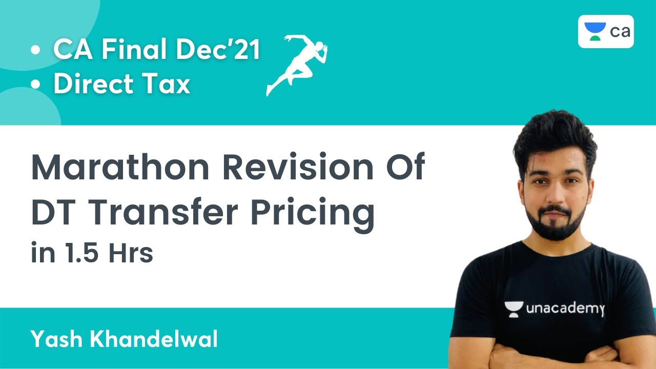 DT Transfer Pricing Marathon Revision in 1.5 Hrs | CA Final Direct Tax Dec 2021 | Yash Khandelwal